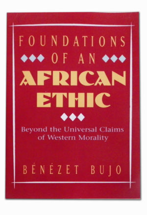 Foundations of an African Ethic