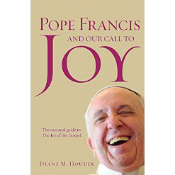 Pope Francis & Our Call to Joy