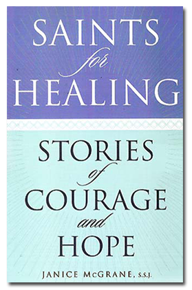Saints for Healing: Stories of Courage and Hope