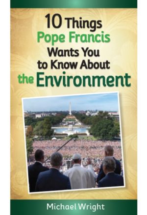 10 Things to Know About the Environment