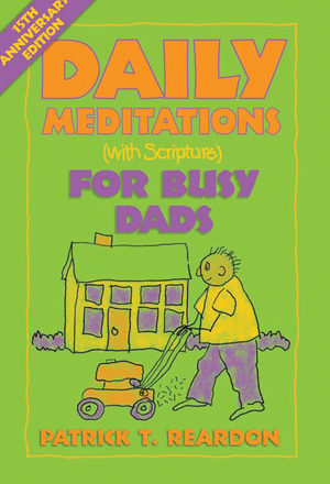 Daily Meditations (with Scriptures) for Busy Dads