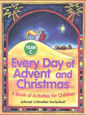 Every Day of Advent and Christmas, Year C