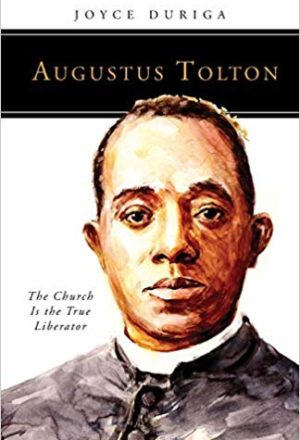 Augustus Tolton, The Church is the True Liberator