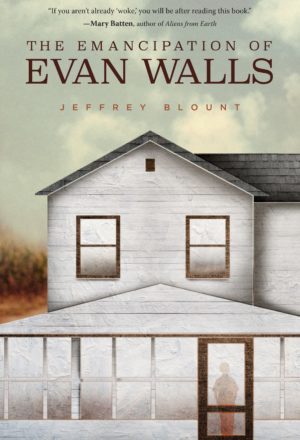 The Emancipation of Evan Walls