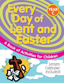Every Day of Lent and Easter, Year C